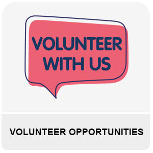 Link to our current volunteering opportunities. Image shows a speech bubble with volunteer with us written in it