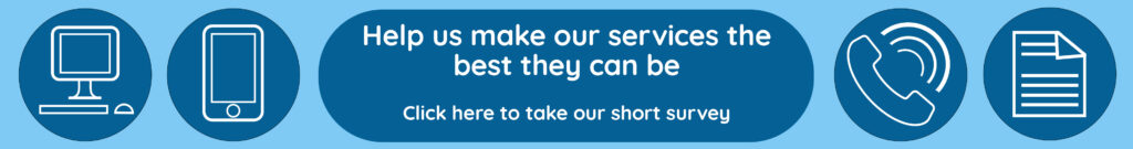 banner image showing icons for a desktop computer, a mobile phone, a home phone handset and a sheet of paper representing a database. In the middle appears the text Help us make our services the best they can be click here to take the survey